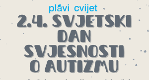 Pročitajte više o članku 2.4. svjetski dan svjesnosti o autizmu