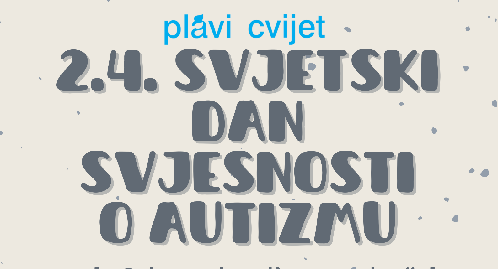 Trenutno pregledavate 2.4. svjetski dan svjesnosti o autizmu